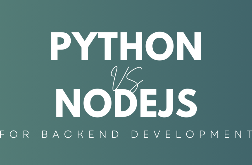 Python vs Node.js: A Comprehensive Backend Comparison